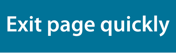 Press this button if you need to leave this page in a hurry (1).png
