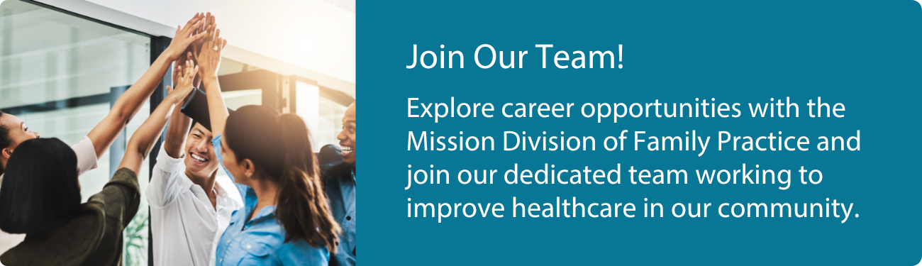 Banner with text: 'Explore career opportunities with the Mission Division of Family Practice and join our dedicated team working to improve healthcare in our community.' The background features a professional healthcare setting with a welcoming design.