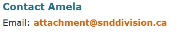 Contact Amela email: attachment@snddivision.ca