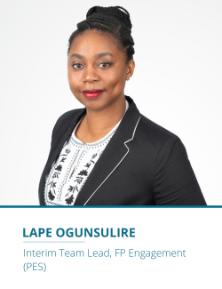 Lape Ogunsulire, Team Lead, FP Engagement (PES)