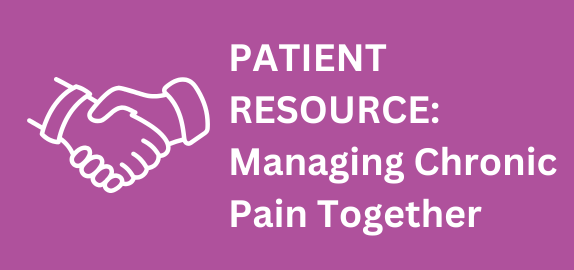 Patient Resource: Managing Chronic Pain Together