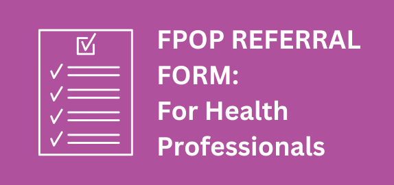 FPOP Referral Form: For Health Professionals