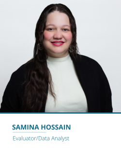 Samina Hossain, Evaluator/Data Analyst