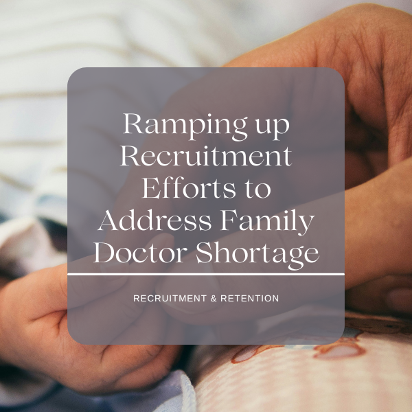 Ramping up Physician Recruitment